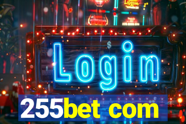 255bet com